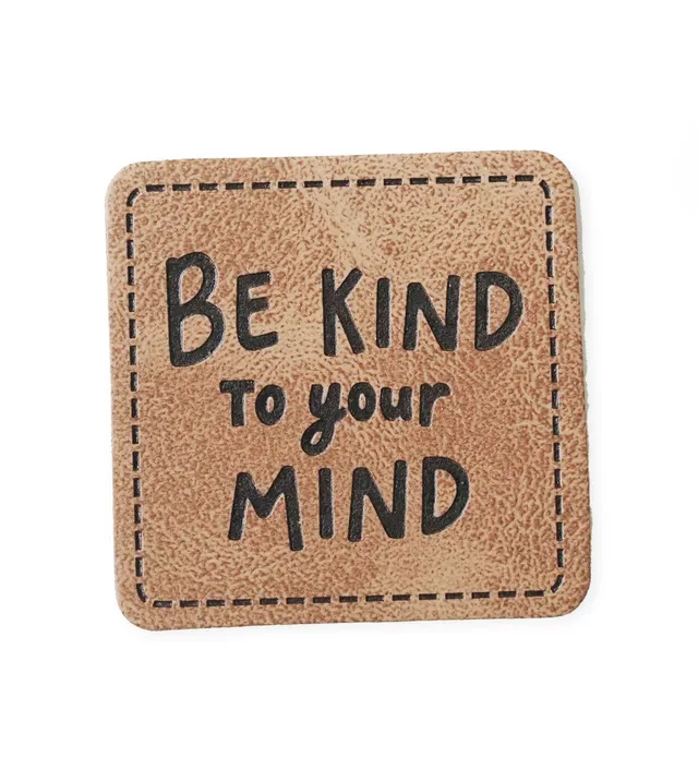paul-clara-kunstleder-labels-be-kind-to-your-mind-label-3-5-cm-typo image 1