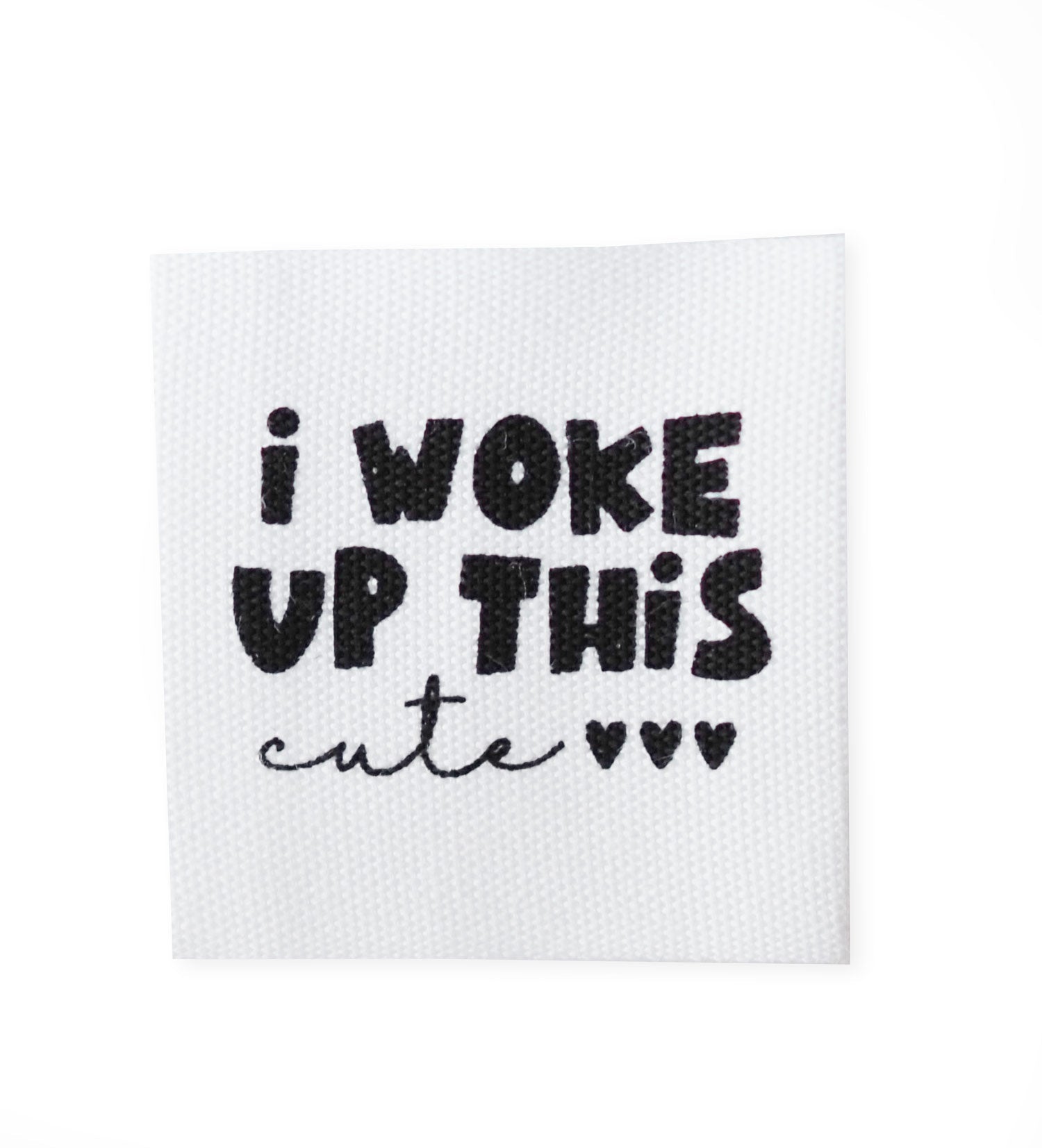 paul-clara-baumwolllabels-i-woke-up-this-cute-3-5-cm-label image 1