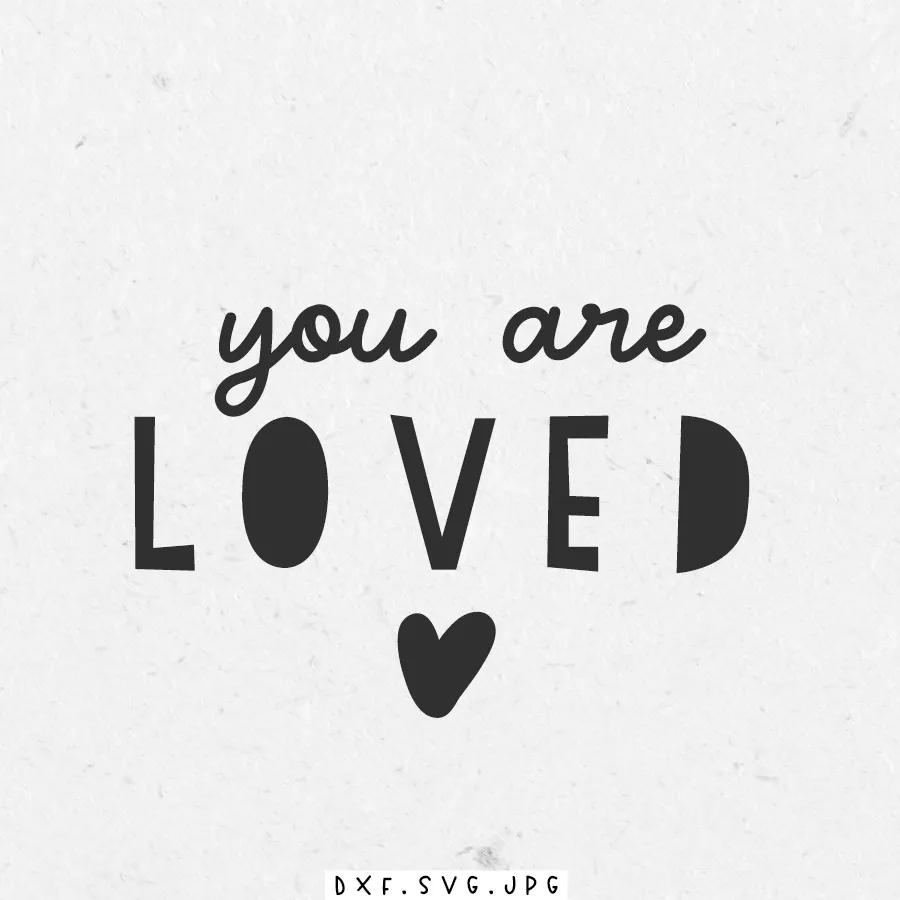 paul-clara-plottdatei-you-are-loved-plottervorlage-download image 1