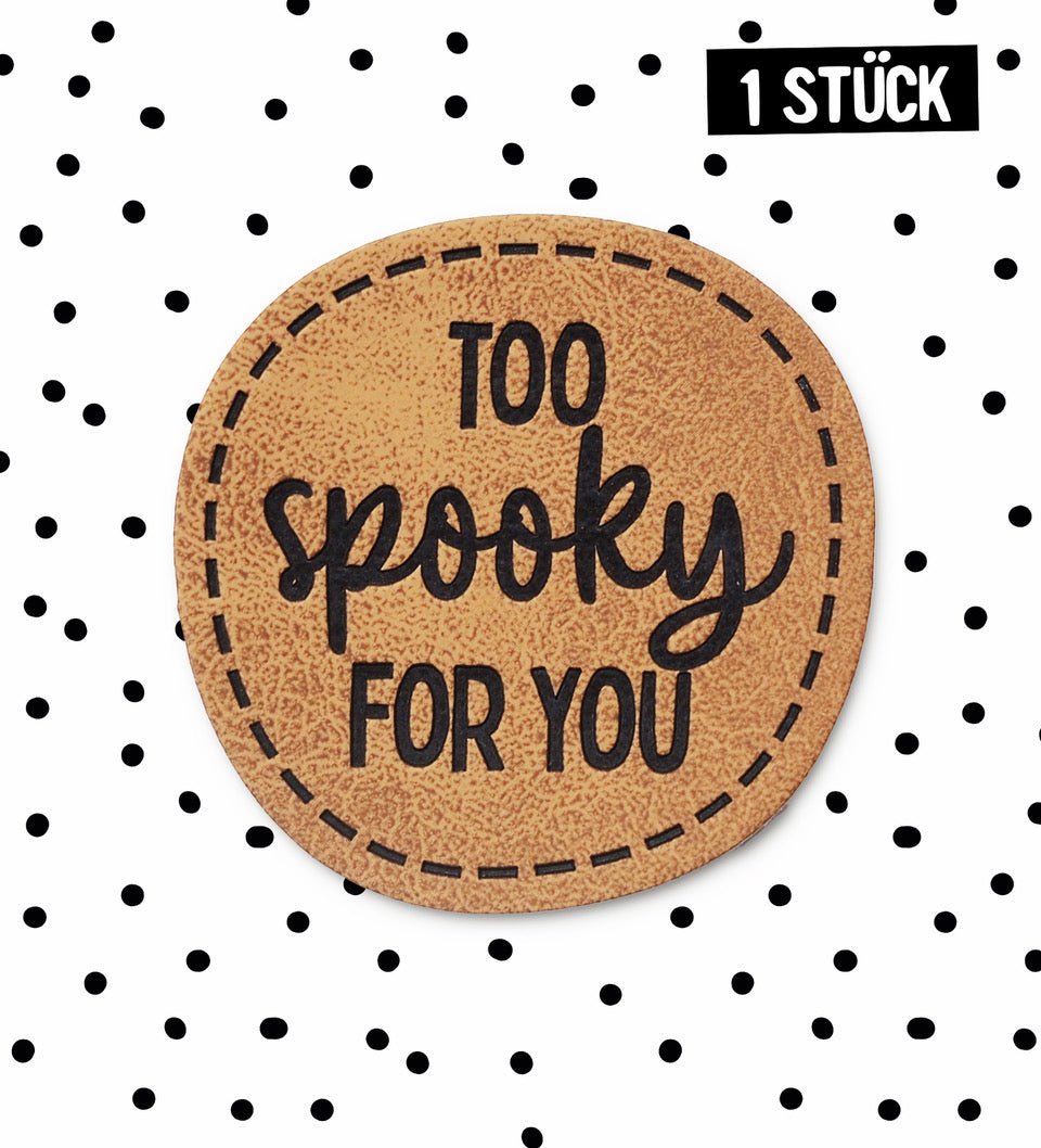 paul-clara-kunstleder-labels-too-spooky-iron-on-rund-3-6-cm image 1